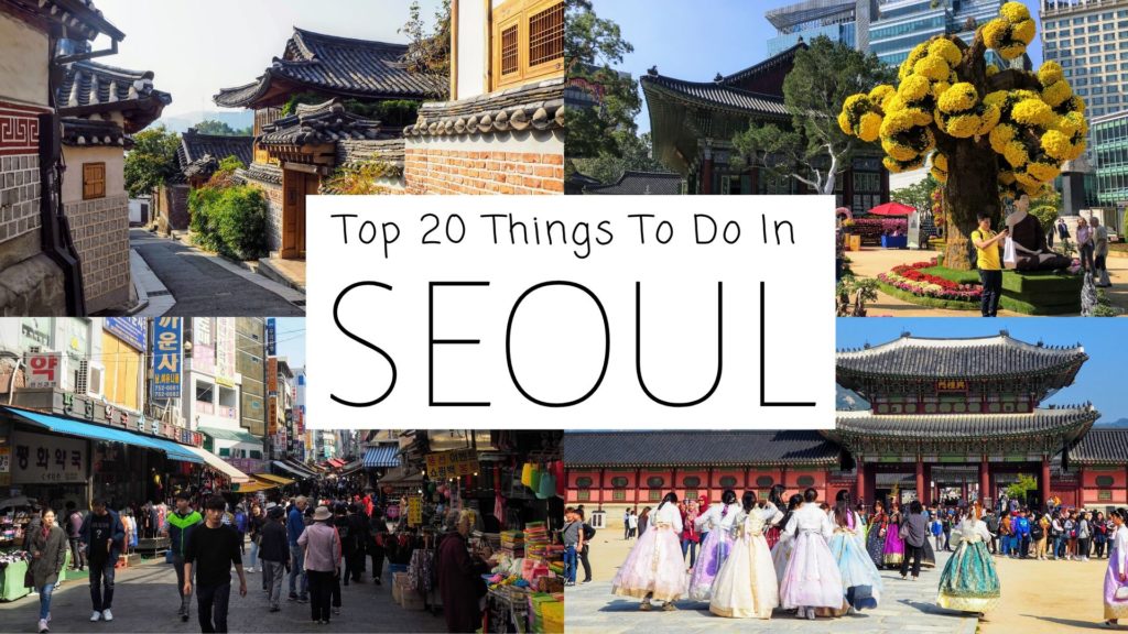 Top 20 Things To Do In Seoul - A First Timer's Guide - Erika's ...