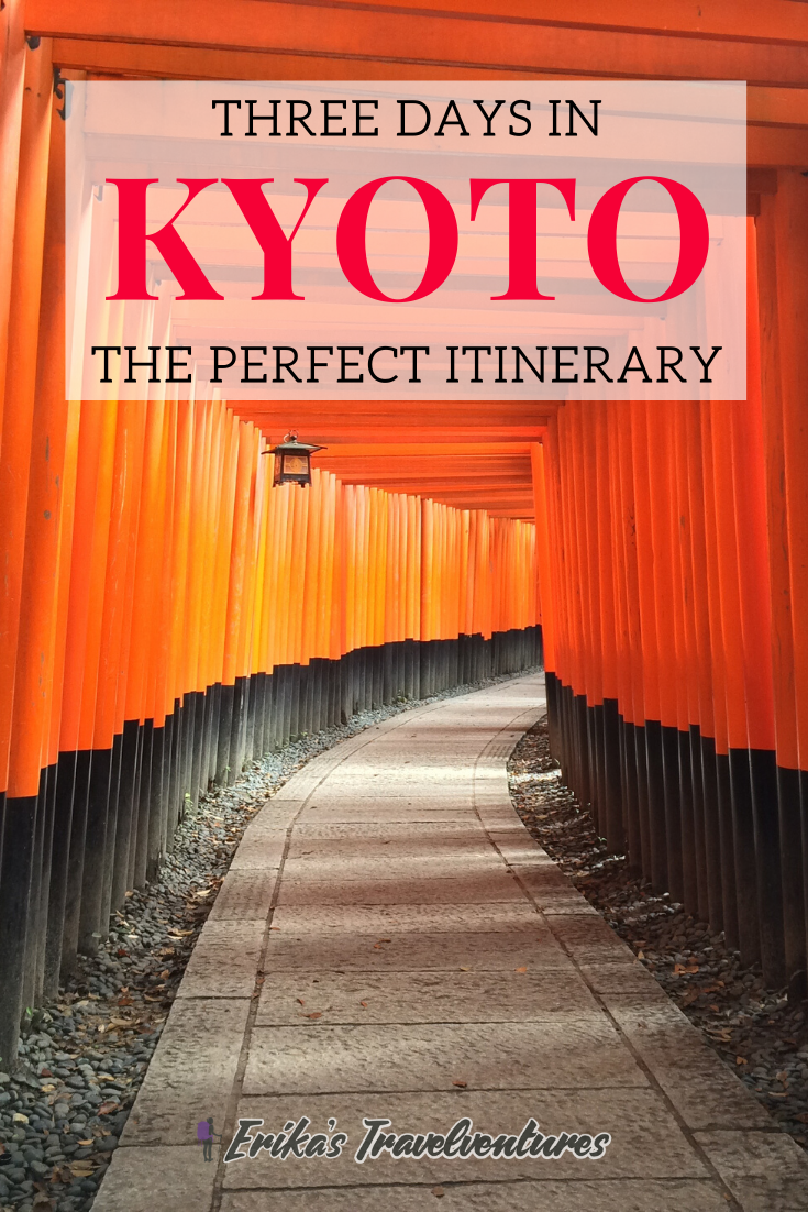 Three Days In Kyoto Itinerary - Erika's Travelventures