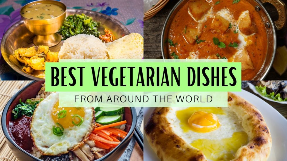 best-vegetarian-dishes-from-around-the-world-erika-s-travelventures