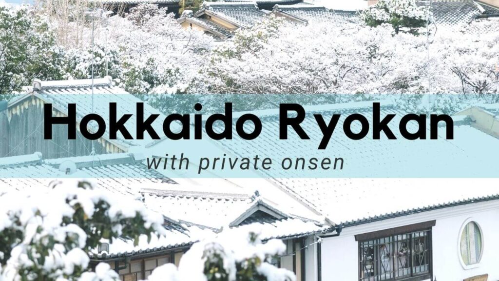 18 Hokkaido Ryokan with Private Onsen - Erika's Travelventures