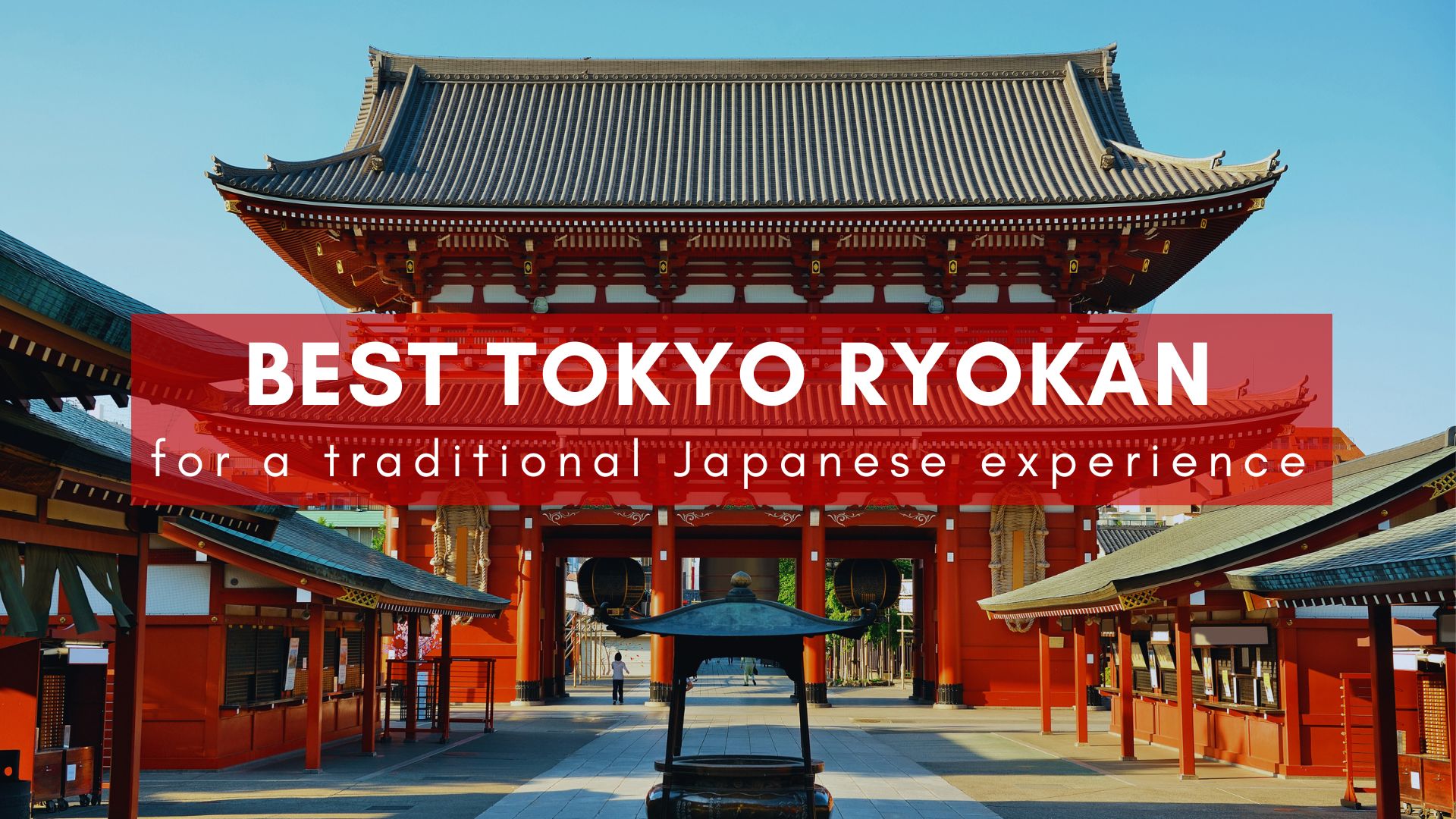 Best ryokan in Tokyo, traditional ryokan in Tokyo, ryokan hotel Tokyo, Ryokan Tokyo Japan, Ryokan Tokyo