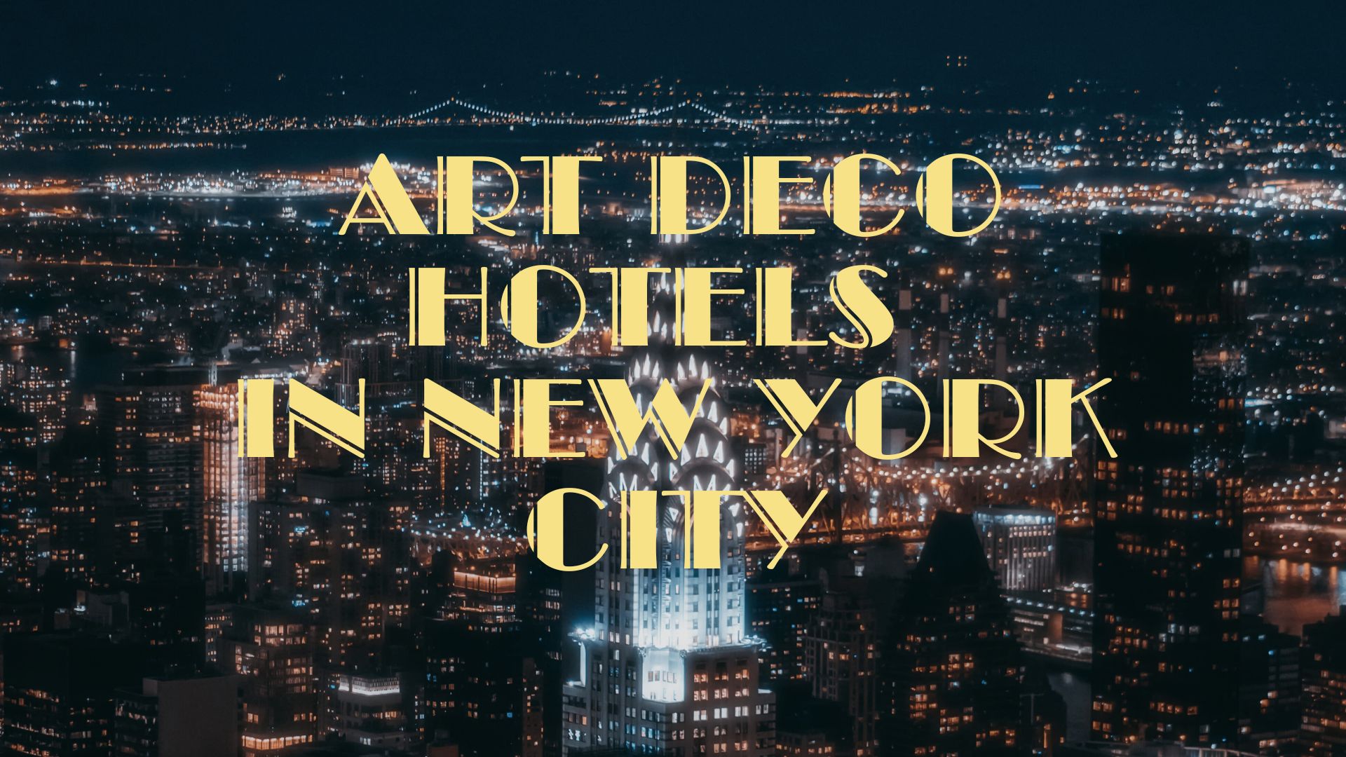 Art deco hotels in new york city, art deco buildings new york city, art deco NYC, art deco hotel NYC, art deco design hotels NYC